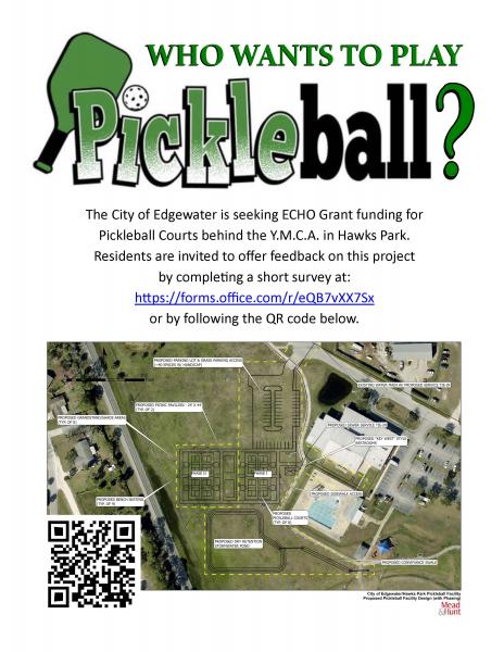 The City of Edgewater is seeking ECHO Grant funding for Pickleball Courts behind the Y.M.C.A. in Hawks Park. Residents are invited to offer feedback on this project by completing a short survey at: https://forms.office.com/r/eQB7vXX7Sx or by following the QR code below.