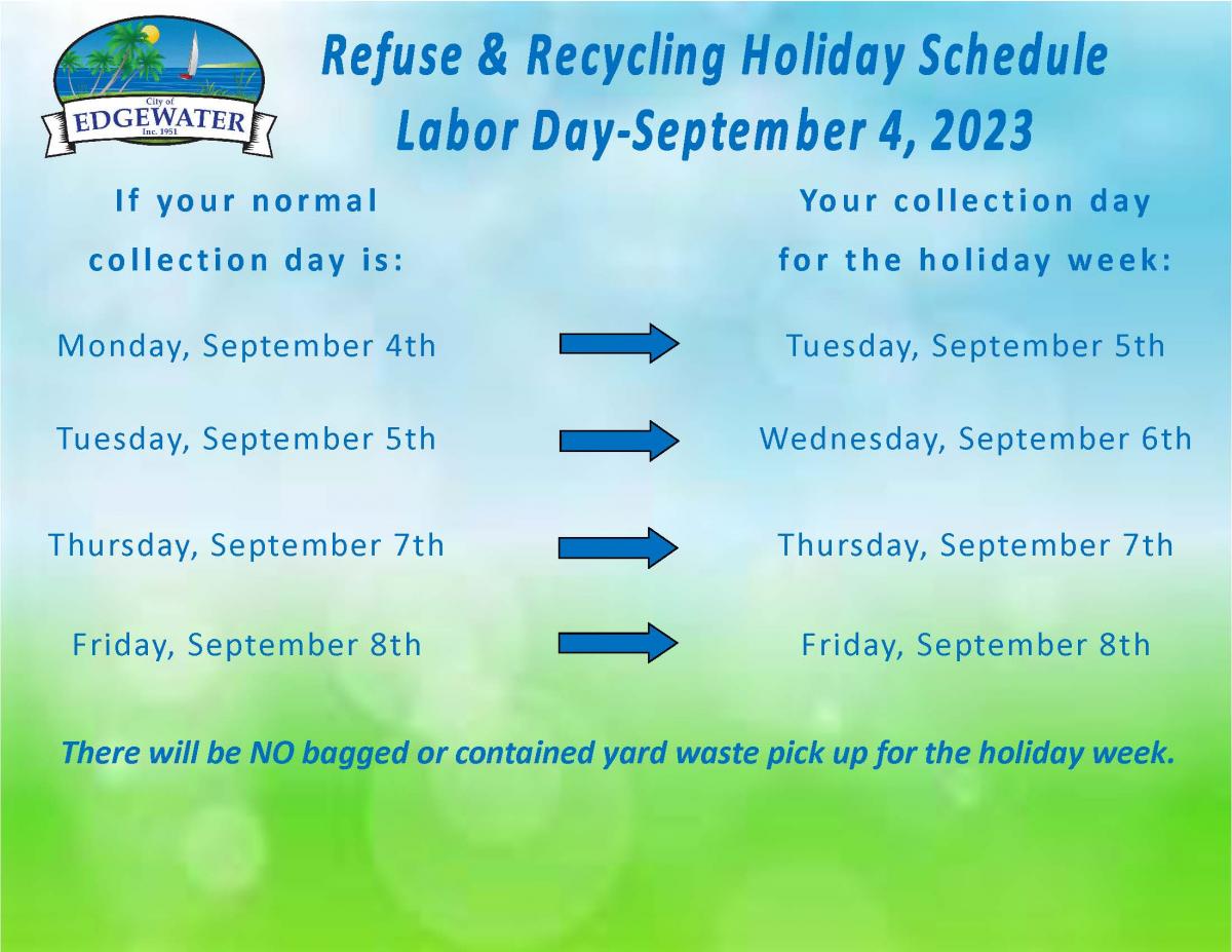 Refuse & Recycling Holiday ScheduleLabor DaySeptember 4, 2023 City