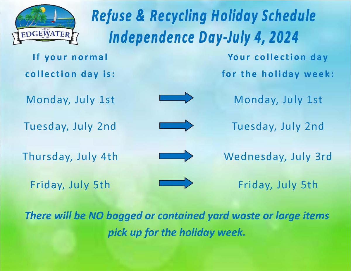 Independence Day July 4th 2024 Refuse and Recycling Schedule